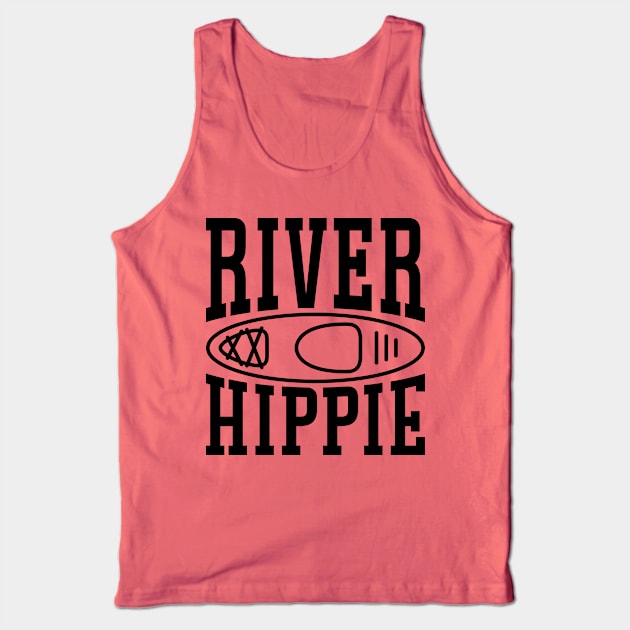 River Hippie Kayaking Kayaker Funny Tank Top by GlimmerDesigns